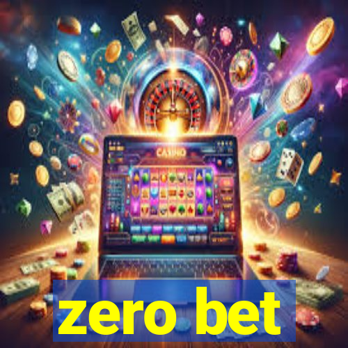 zero bet